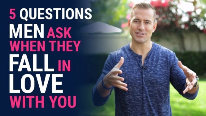 5 Questions Men Ask When They Fall in Love with You | Relationship Advice for Women by Mat Boggs