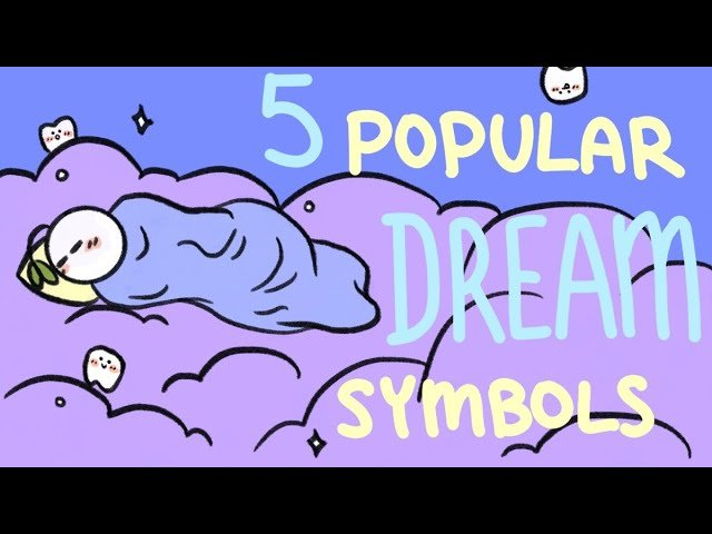 5 Common Dream Meanings You Should Know About