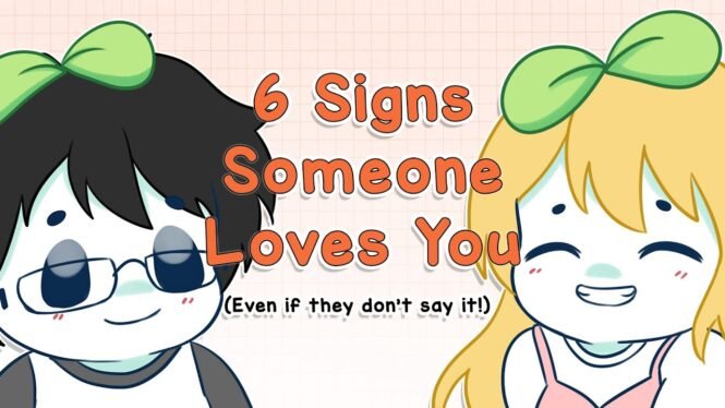6 Signs Someone Really Loves You (Even Though They Don't Say It)