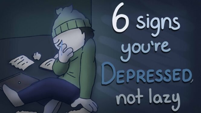 6 Signs You’re Depressed, Not Lazy