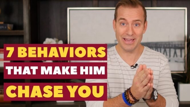 7 Behaviors That Make Him Chase You | Dating Advice for Women by Mat Boggs