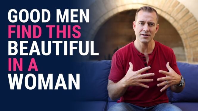 Good Men Find This Beautiful In A Woman | Relationship Advice for Women by Mat Boggs