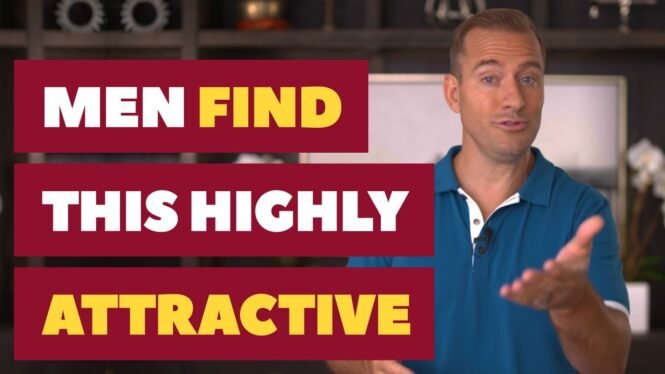 Men Find This Highly Attractive | Relationship Advice for Women by Mat Boggs