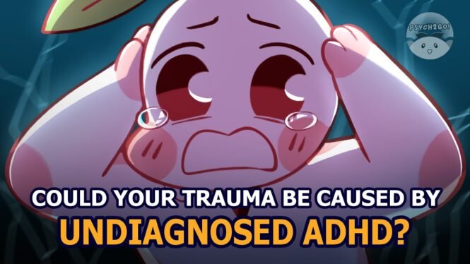 How Undiagnosed ADHD Can Lead To Trauma