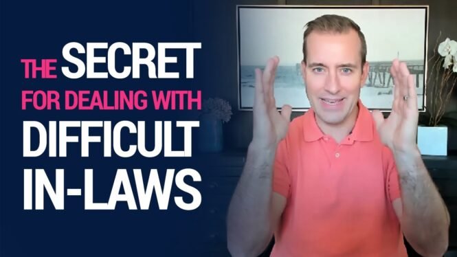 The Secret for Dealing with Difficult In-Laws | Relationship Advice for Women by Mat Boggs