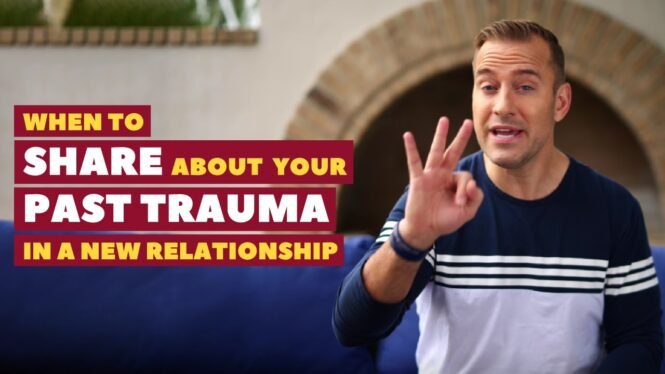When to share about your past trauma in a new relationship | Dating advice for women by Mat Boggs