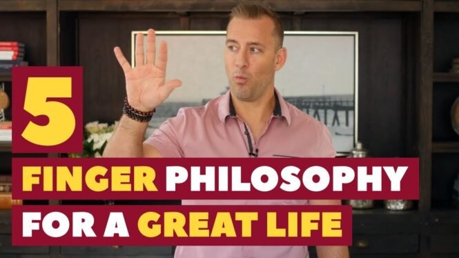 5 Finger Philosophy for a Great Life | Relationship Advice for Women by Mat Boggs