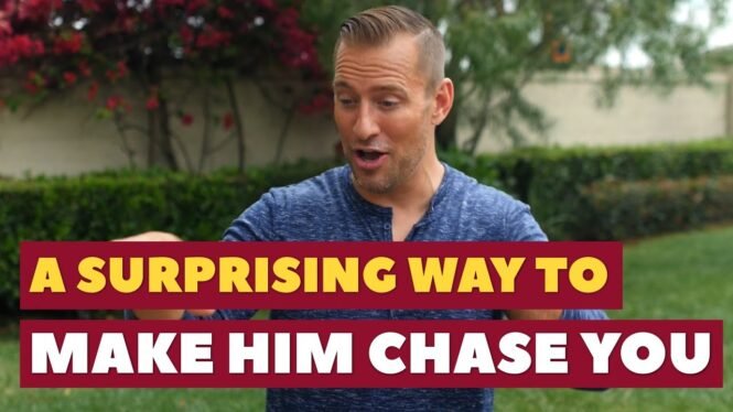 A Surprising Way to Make Him Chase You | Dating Advice for Women by Mat Boggs