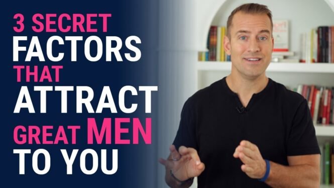 3 Secret Factors that Attract Great Men | Relationship Advice for Women by Mat Boggs