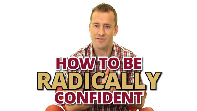 How To Be Radically Confident in Yourself and Dating | Dating Advice for Women by Mat Boggs