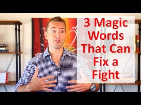 3 Magic Words to Fix a Fight | Relationship Advice for Women by Mat Boggs