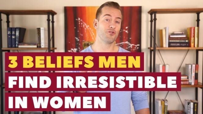 3 Beliefs Men Find Irresistible in Women | Dating Advice for Women by Mat Boggs