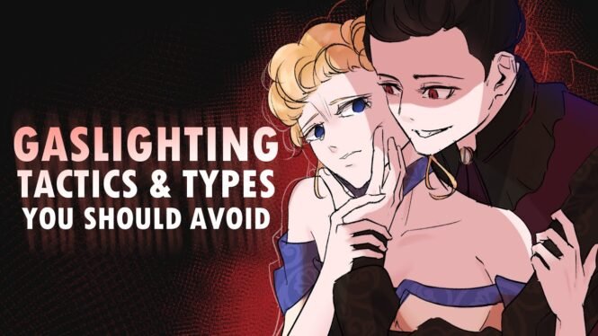 Gaslighting Tactics and Types You Should Avoid