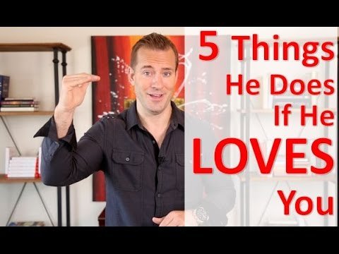 5 Things a Man Will Do ONLY If He Really Loves You | Relationship Advice for Women by Mat Boggs