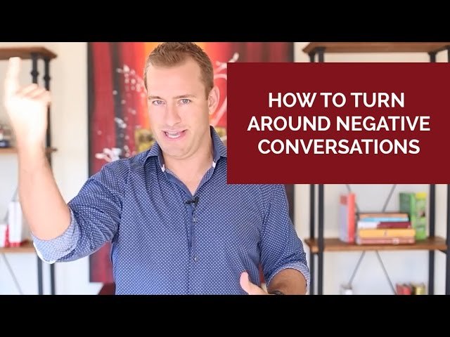 How to Turn Around Negative Conversations | Relationship Advice for Women by Mat Boggs