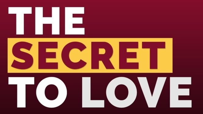 The Secret to Love | Relationship Advice For Women By Mat Boggs