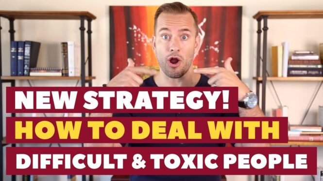 New Strategy! How to Deal With Difficult & Toxic People | Relationship Advice for Women by Mat Boggs