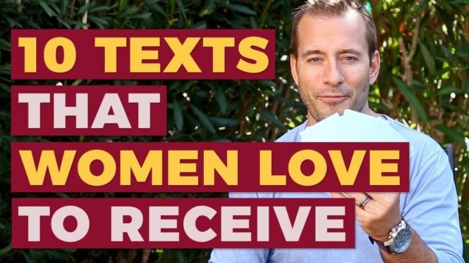 10 Texts Women Would Love to Receive | Relationship Advice for Women By Mat Boggs