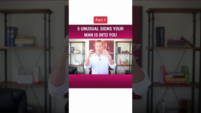 PART 1 – 5 Unusual Signs Your Man Is into You | Dating Advice for Women by Mat Boggs #shorts